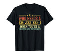 Funny Landscape Designer Superhero Dad T-Shirt - Graphic Print Unisex - T-Shirt, Sweatshirt, Hoodie