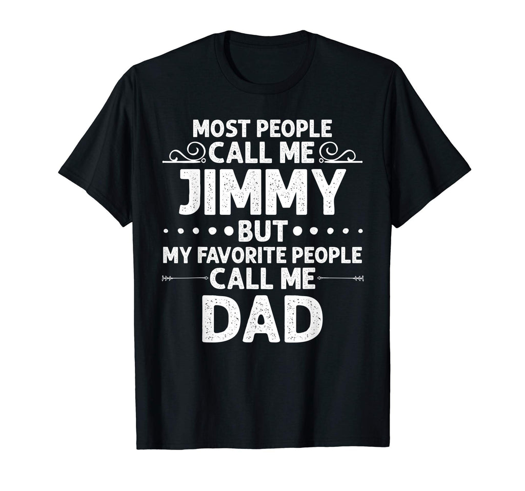 Jimmy Gift Name Funny Fathers Day T-Shirt - Custom Art Print Men Women - T-Shirt, Sweatshirt, Hoodie