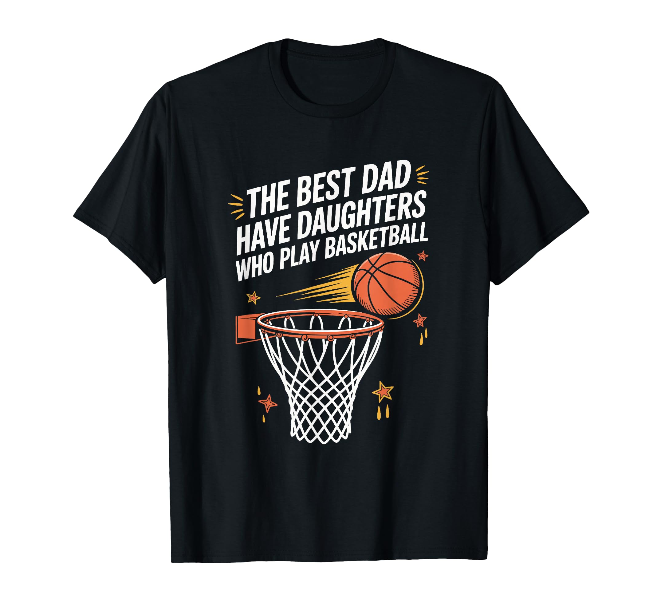 Best Dads Have Daughters Who Play T-Shirt - Trendy Graphic Men Women - T-Shirt, Sweatshirt, Hoodie