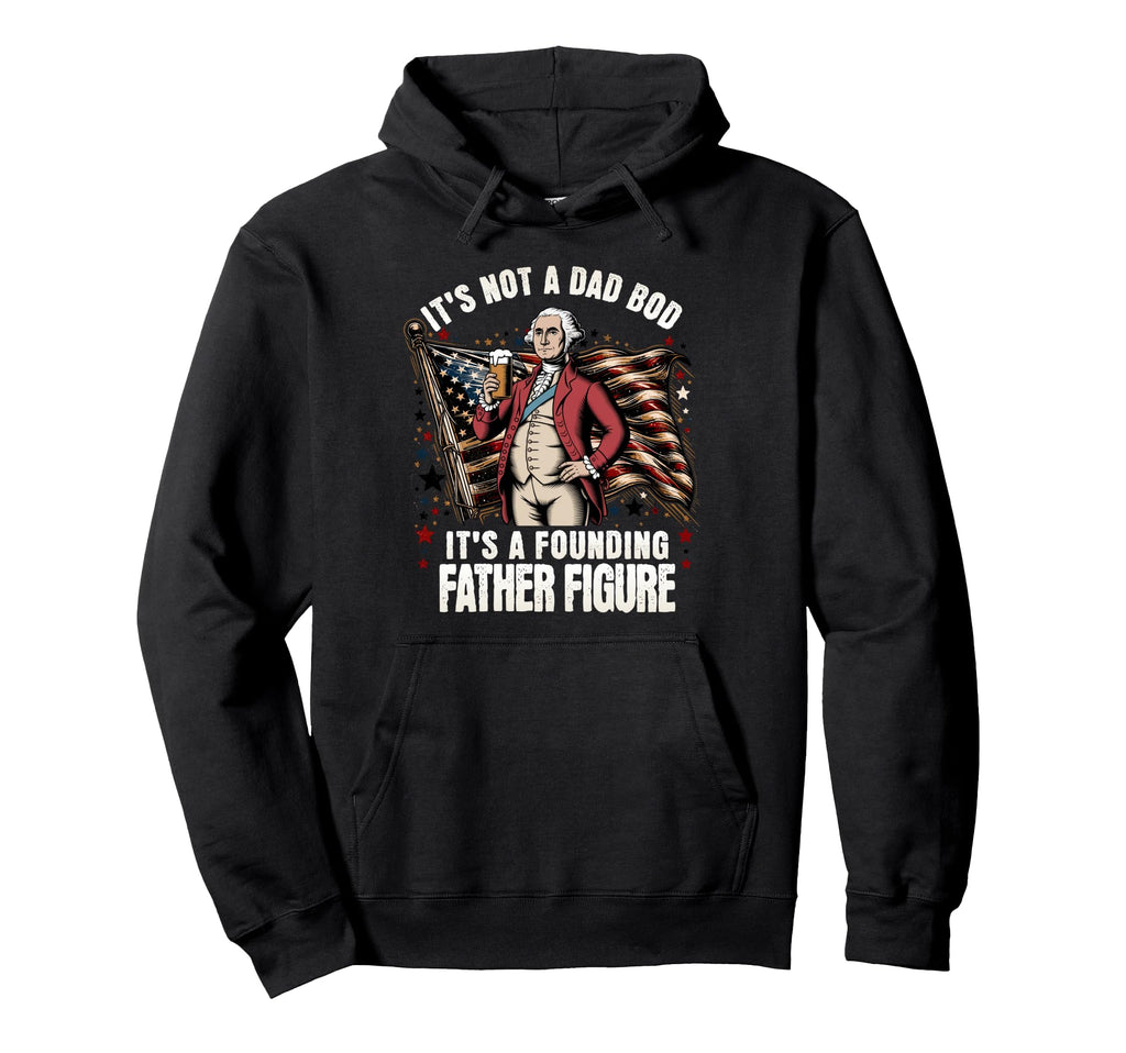 Funny Dad Bod Father Figure 4Th July Hoodie - Streetwear Style for Adults - T-Shirt, Sweatshirt, Hoodie