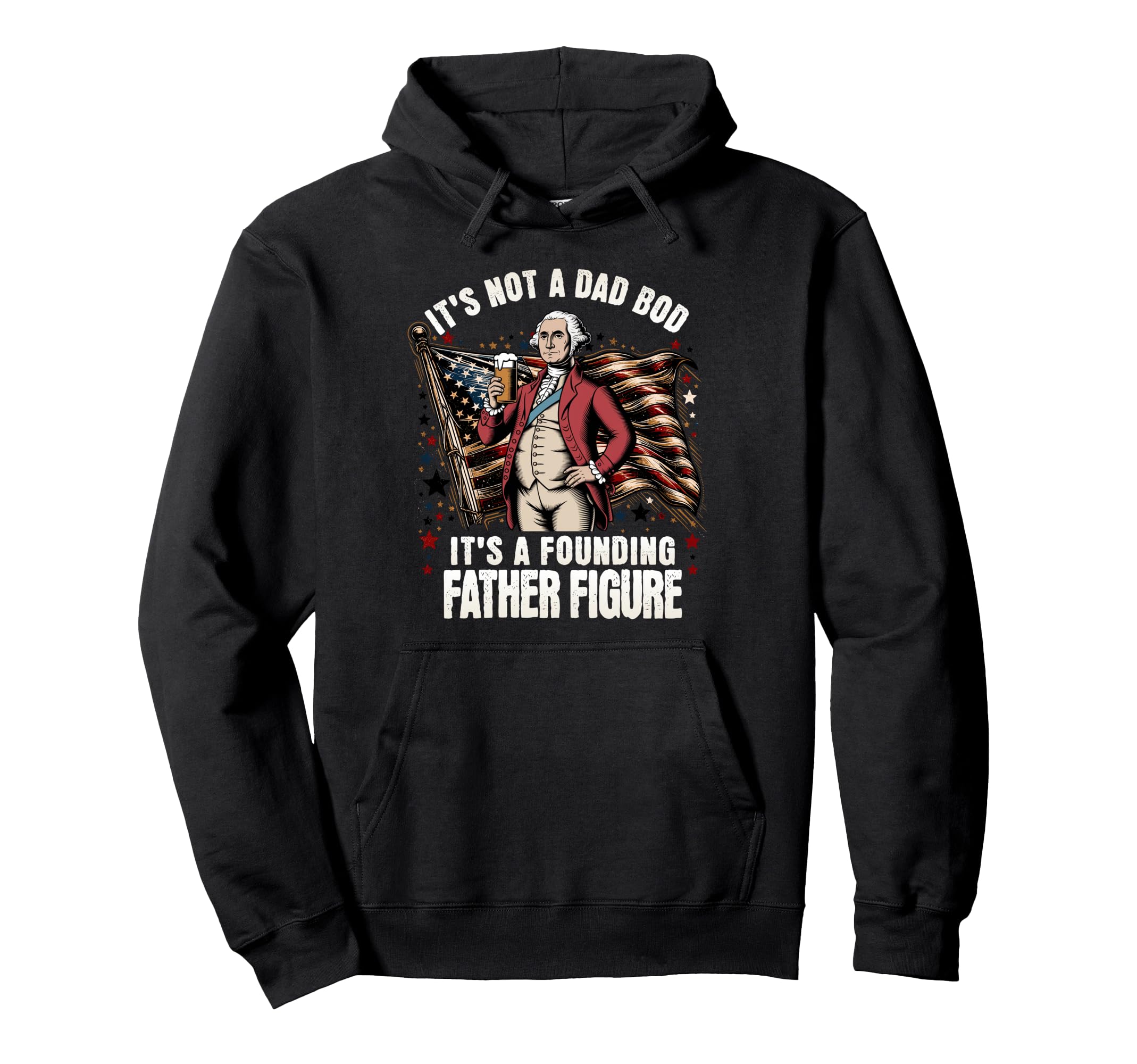 Funny Dad Bod Father Figure 4Th July Hoodie - Streetwear Style for Adults - T-Shirt, Sweatshirt, Hoodie