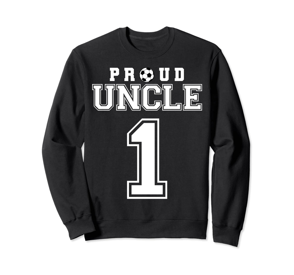 Number 1 Custom Proud Soccer Futbol Sweatshirt - Unique Graphic Unisex - T-Shirt, Sweatshirt, Hoodie