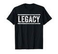 Legacy Legend Matching Father Son Funny T-Shirt - Trendy Graphic Men Women - T-Shirt, Sweatshirt, Hoodie