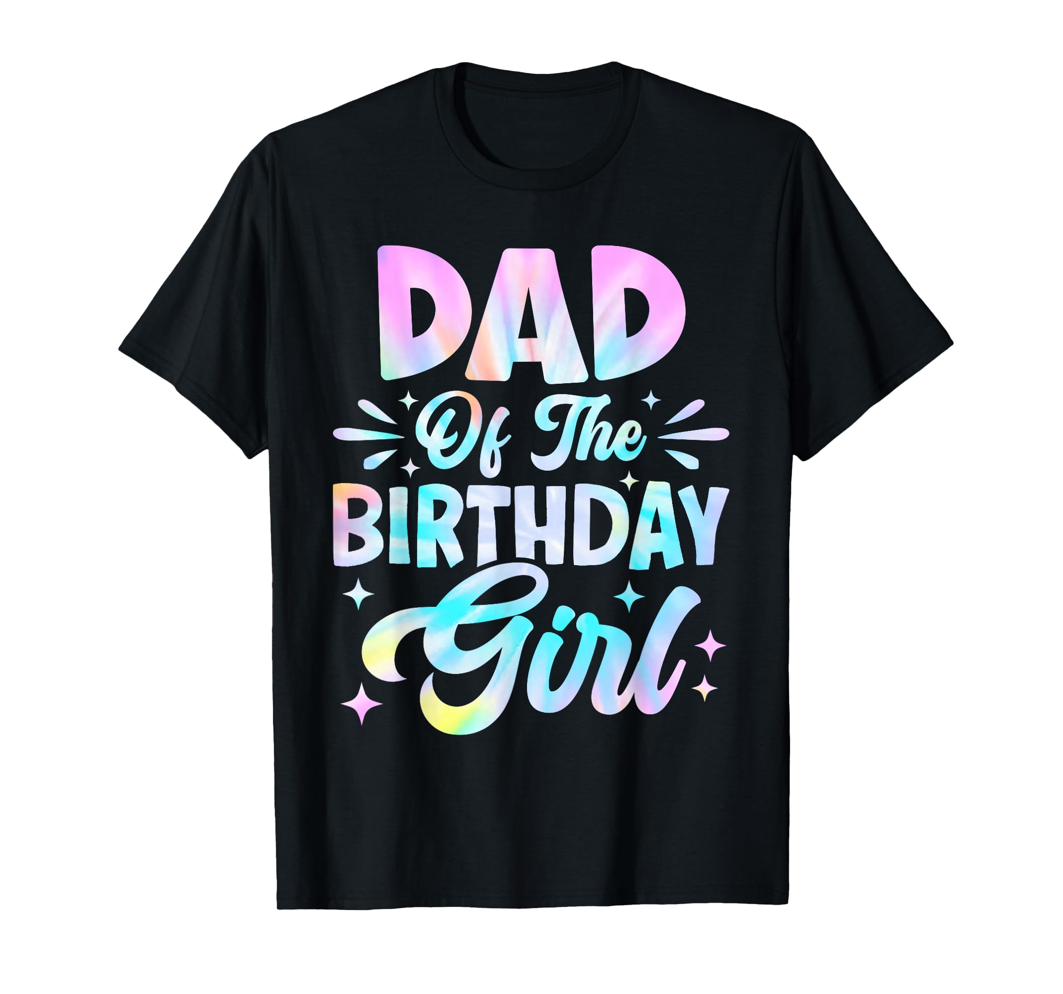 Dad Birthday Tie Dye Party Family Daddy T-Shirt - Graphic Print for Adults - T-Shirt, Sweatshirt, Hoodie