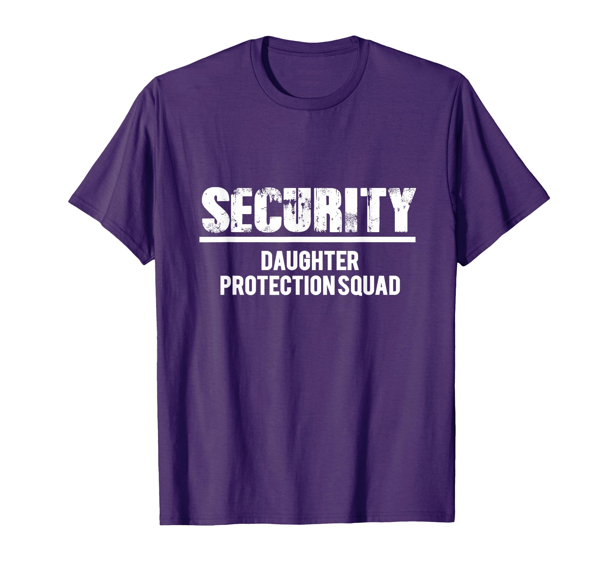 Daughter Protection Squad Dad T-Shirt - Aesthetic Graphic Men Women - T-Shirt, Sweatshirt, Hoodie