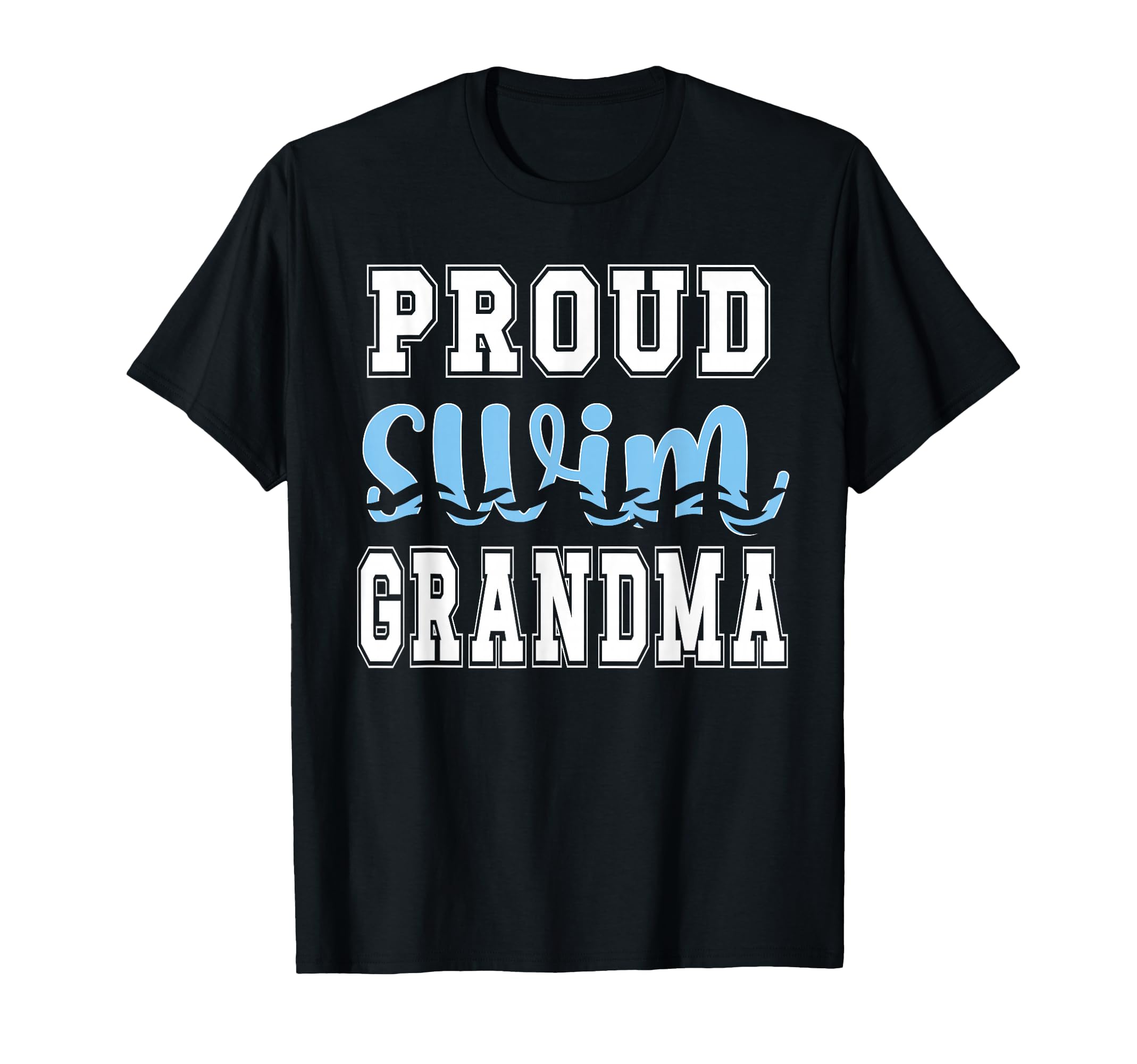 Swim Grandma Swim Grandmother T-Shirt - Aesthetic Graphic Men Women - T-Shirt, Sweatshirt, Hoodie
