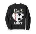 Ball Aunt Baseball Soccer Heart Mothers Sweatshirt - Unique Graphic Unisex - T-Shirt, Sweatshirt, Hoodie