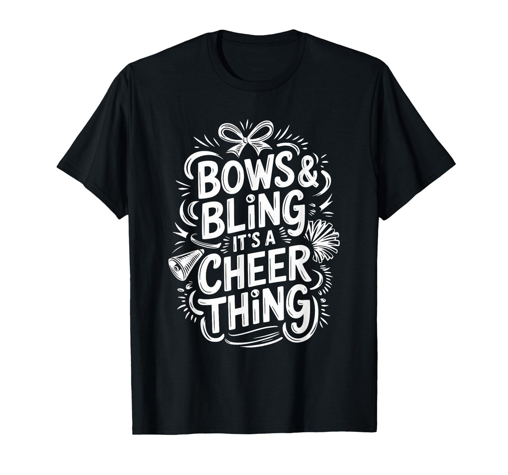 Bows Bling Its Cheer Thing Cheerleader T-Shirt - Aesthetic Graphic Unisex - T-Shirt, Sweatshirt, Hoodie