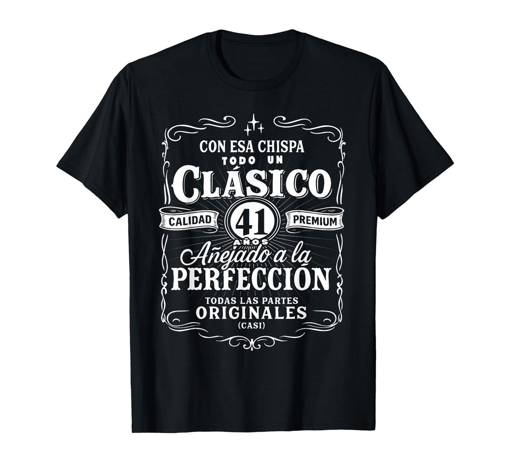 41St Birthday Funny Cumplea Os 41 Spanish T-Shirt - Trendy Graphic Unisex - T-Shirt, Sweatshirt, Hoodie