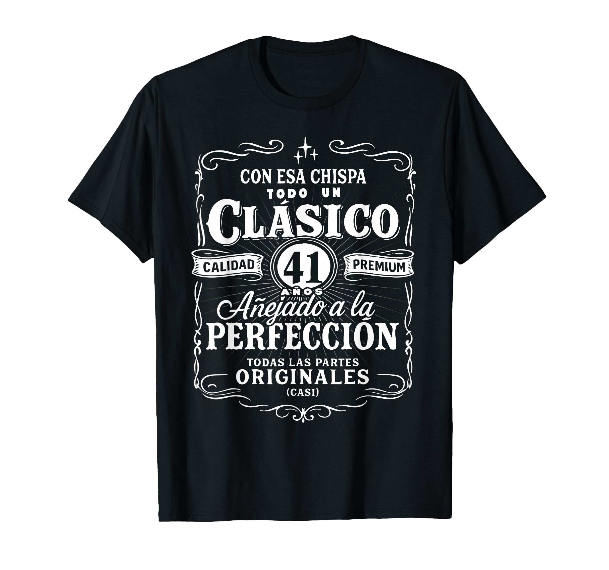 41St Birthday Funny Cumplea Os 41 Spanish T-Shirt - Trendy Graphic Unisex - T-Shirt, Sweatshirt, Hoodie