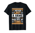 I Never Lost Game I Just Ran Out Time Soccer T-Shirt - Graphic Print Unisex - T-Shirt, Sweatshirt, Hoodie
