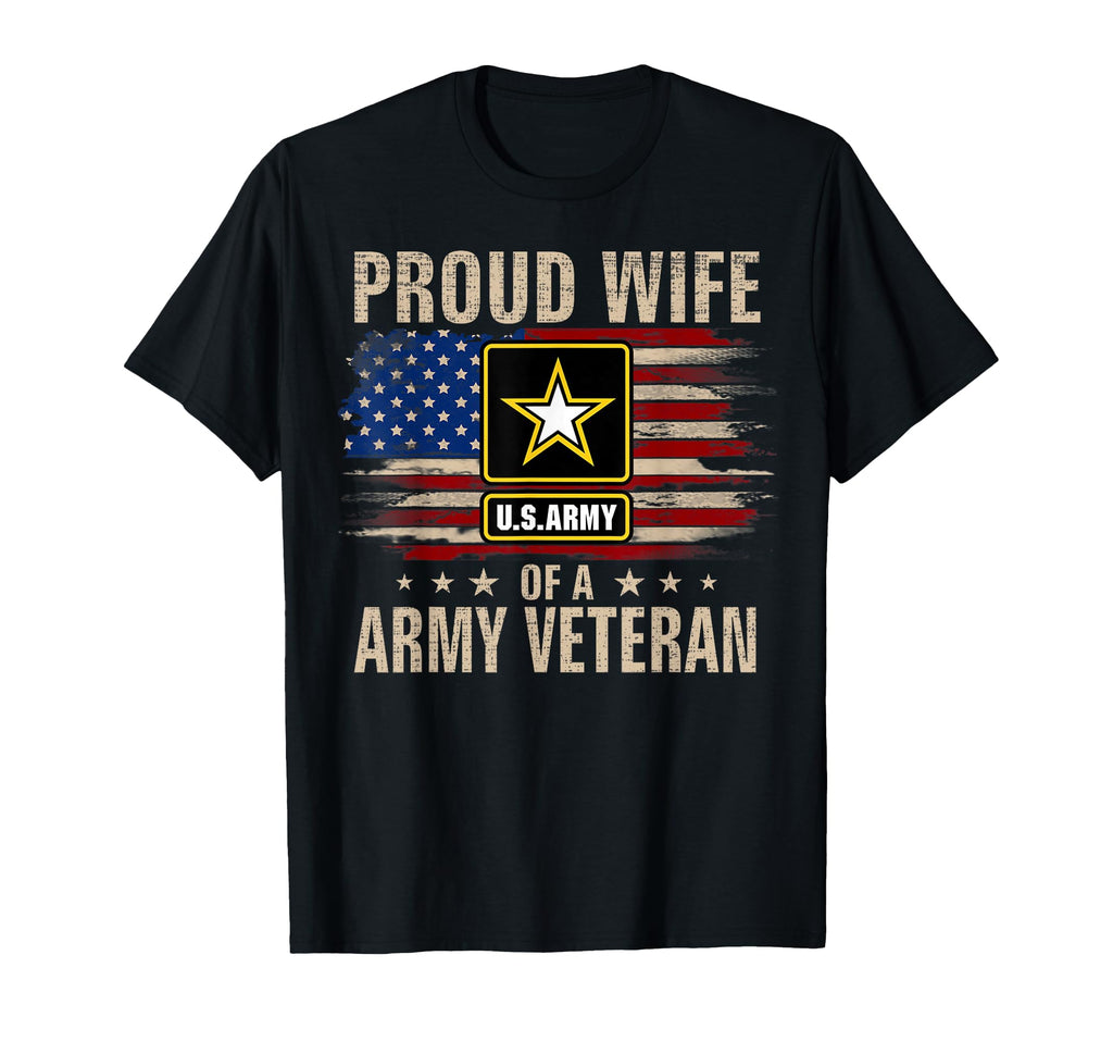 Proud Wife Army Veteran American Flag T-Shirt - Casual Everyday Wear Unisex - T-Shirt, Sweatshirt, Hoodie