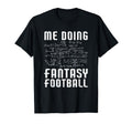 Me Doing Fantasy Football Draft T-Shirt - Casual Everyday Wear for Adults - T-Shirt, Sweatshirt, Hoodie