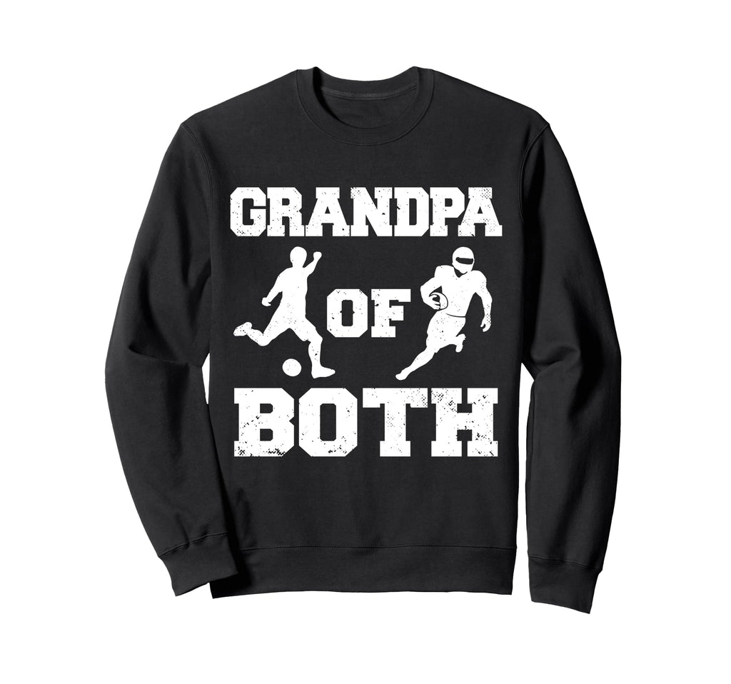 Grandpa Both Funny Soccer Football Sweatshirt - Graphic Print for Adults - T-Shirt, Sweatshirt, Hoodie