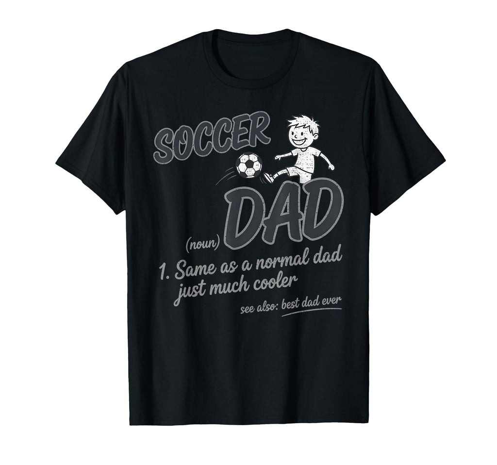 Soccer Dad Ball Motion Proud T-Shirt - Fun Novelty Design for Adults - T-Shirt, Sweatshirt, Hoodie