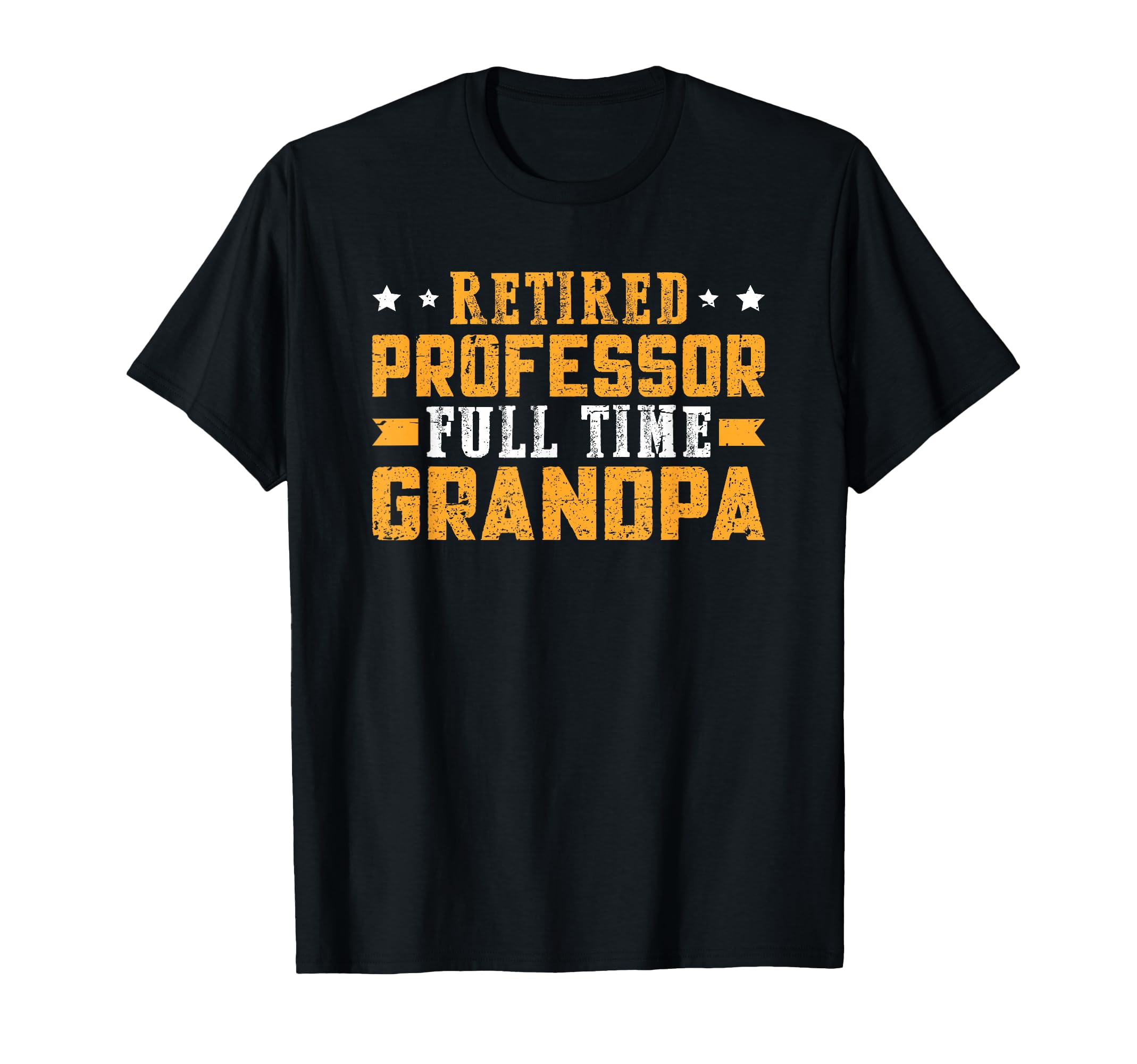 Retired Professor Full Time Grandpa T-Shirt - Streetwear Style Men Women - T-Shirt, Sweatshirt, Hoodie