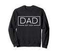 Dad Est 2024 Soon To Be New Dad Sweatshirt - Fun Novelty Design Men Women - T-Shirt, Sweatshirt, Hoodie