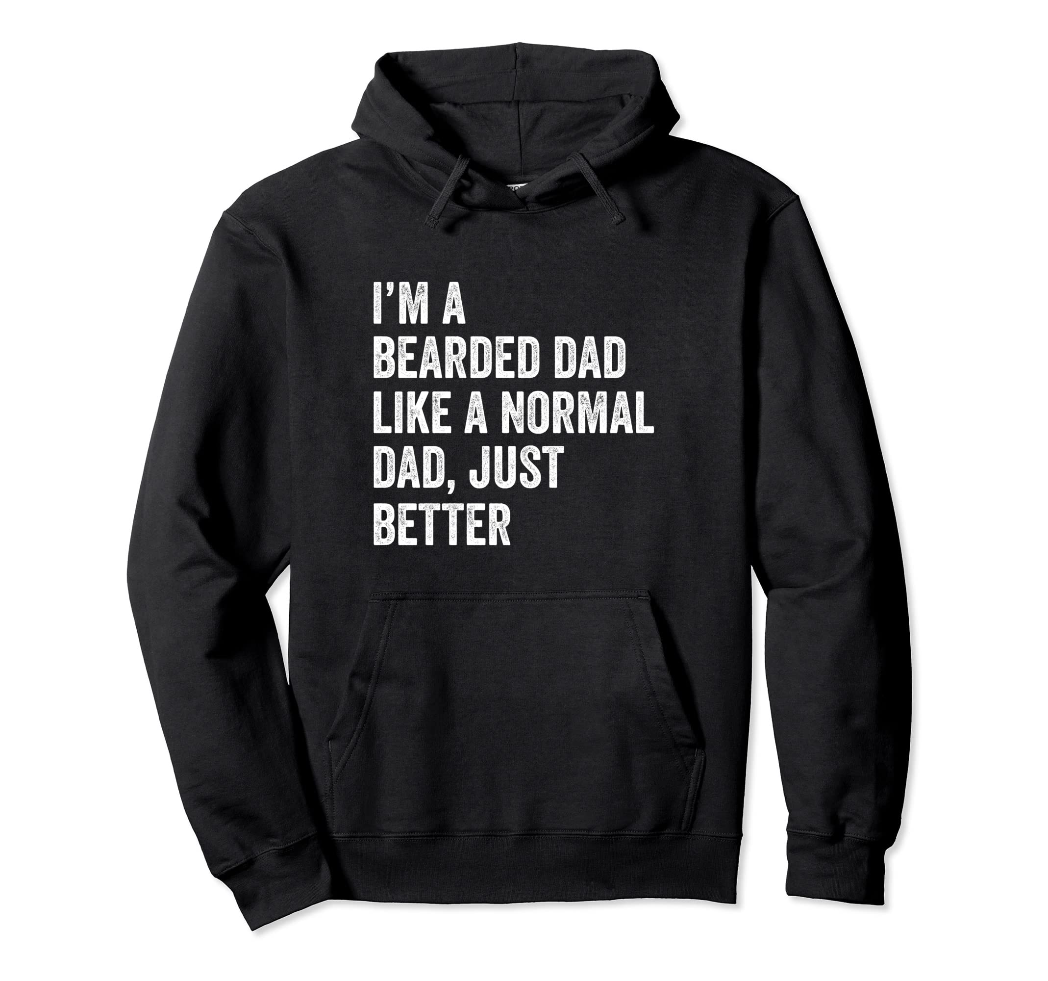 Funny Fathers Day Novelty Bearded Dad Hoodie - Unique Graphic for Adults - T-Shirt, Sweatshirt, Hoodie