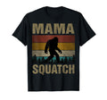 Mama Squatch Bigfoot Mama Sasquatch Yeti T-Shirt - Streetwear Style Unisex - T-Shirt, Sweatshirt, Hoodie