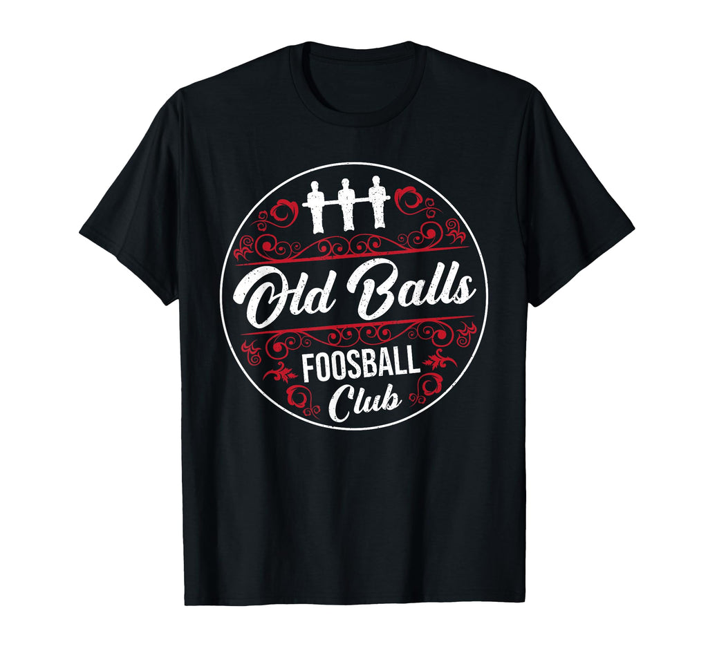 Funny Old Balls Foosball Club Table T-Shirt - Unique Graphic Men Women - T-Shirt, Sweatshirt, Hoodie