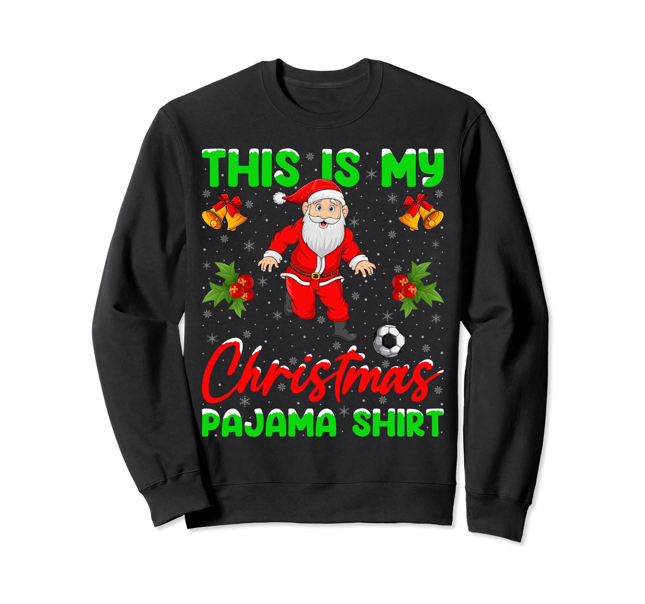 This Is My Pajamas Santa Playing Sweatshirt - Minimalist Print Unisex - T-Shirt, Sweatshirt, Hoodie