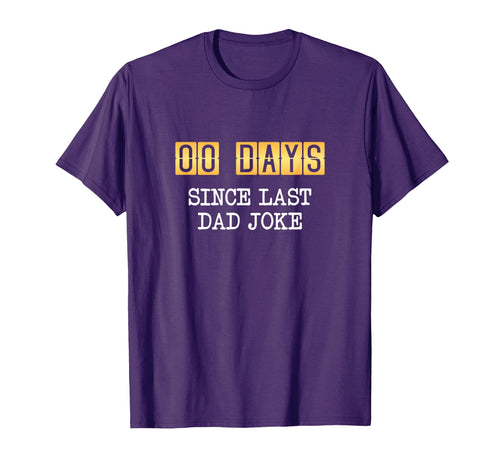 0 Days Since Last Dad Joke Fathers Day T-Shirt - Trendy Graphic Men Women - T-Shirt, Sweatshirt, Hoodie