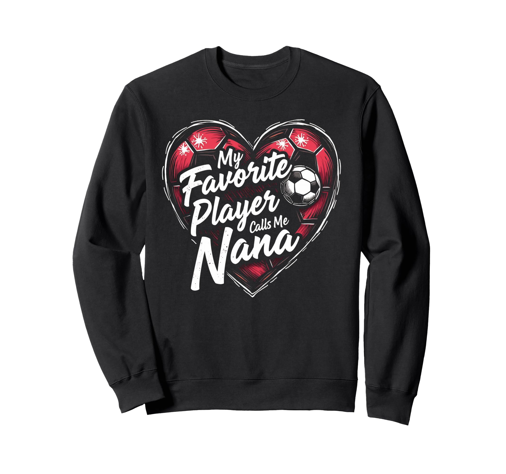 Proud Soccer Nana Funny Grandma Sweatshirt - Custom Art Print Men Women - T-Shirt, Sweatshirt, Hoodie