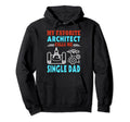 Fathers Day My Favorite Architect Calls Me Hoodie - Novelty Apparel Unisex - T-Shirt, Sweatshirt, Hoodie