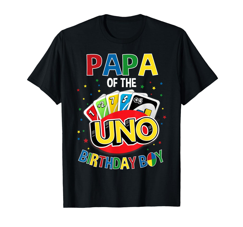 Papa Birthday Uno Game B Day Family Party T-Shirt - Novelty Apparel Unisex - T-Shirt, Sweatshirt, Hoodie