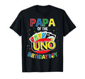 Papa Birthday Uno Game B Day Family Party T-Shirt - Novelty Apparel Unisex - T-Shirt, Sweatshirt, Hoodie