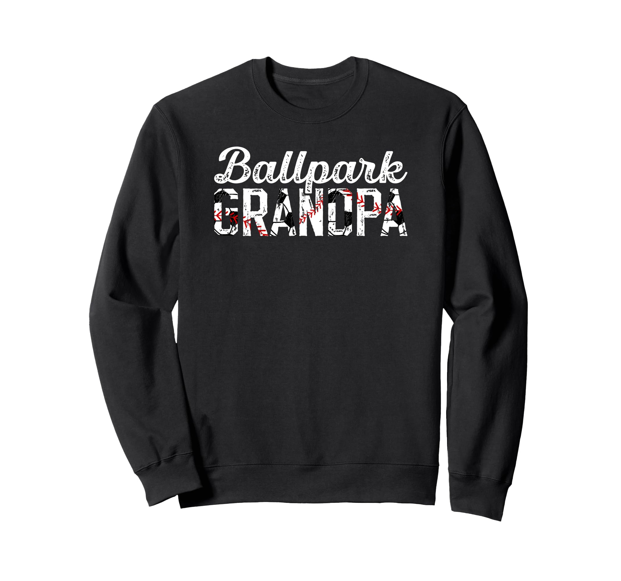 Ballpark Grandpa Baseball Sweatshirt - Casual Everyday Wear Men Women - T-Shirt, Sweatshirt, Hoodie