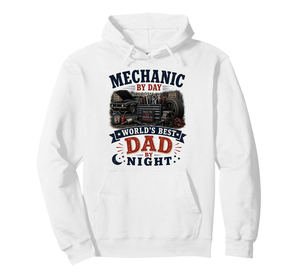 Mechanic Day Worlds Best Dad Night Hoodie - Unique Graphic for Adults - T-Shirt, Sweatshirt, Hoodie