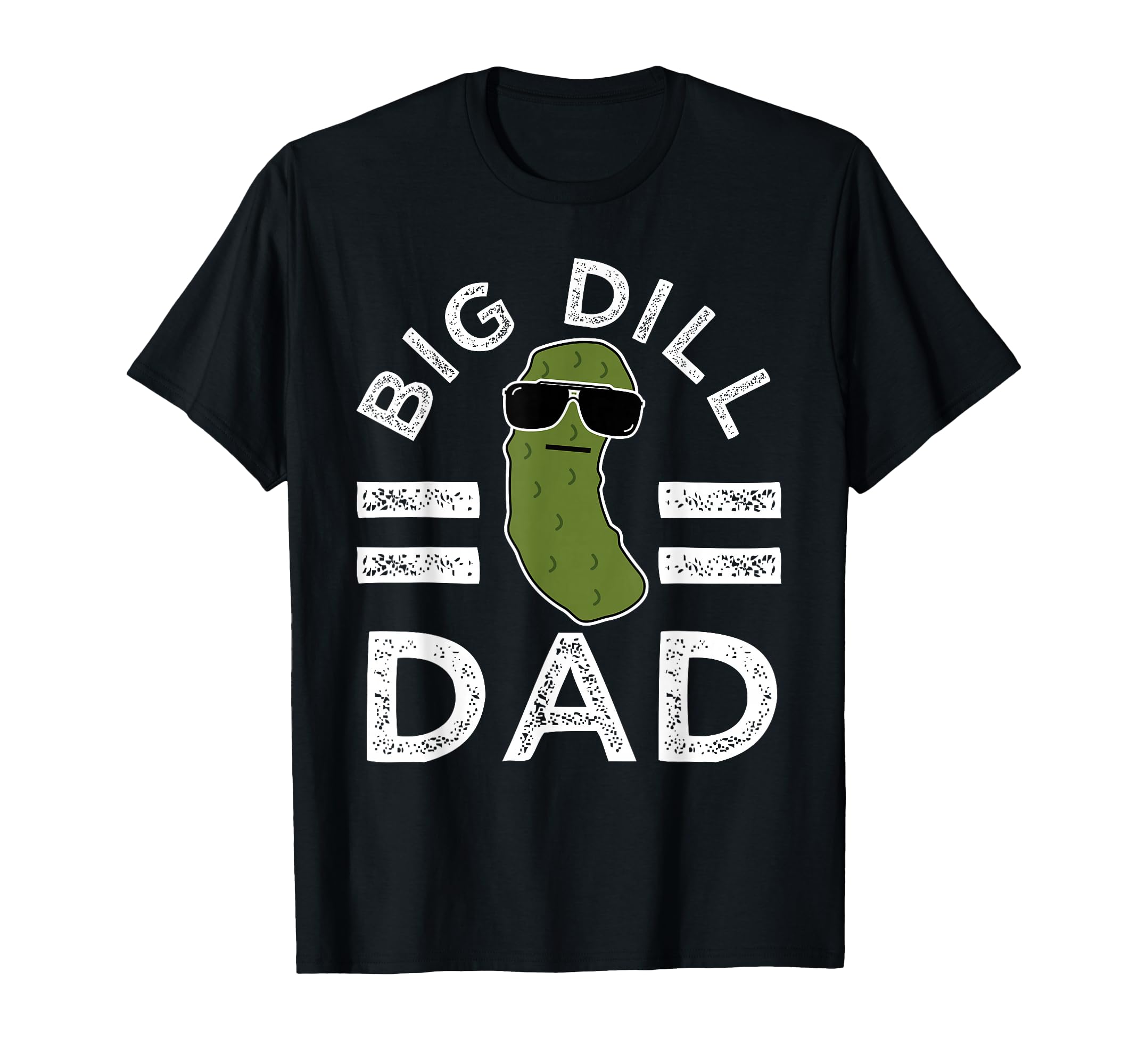 Pickle Pun Big Dill Dad Funny Dad T-Shirt - Custom Art Print for Adults - T-Shirt, Sweatshirt, Hoodie