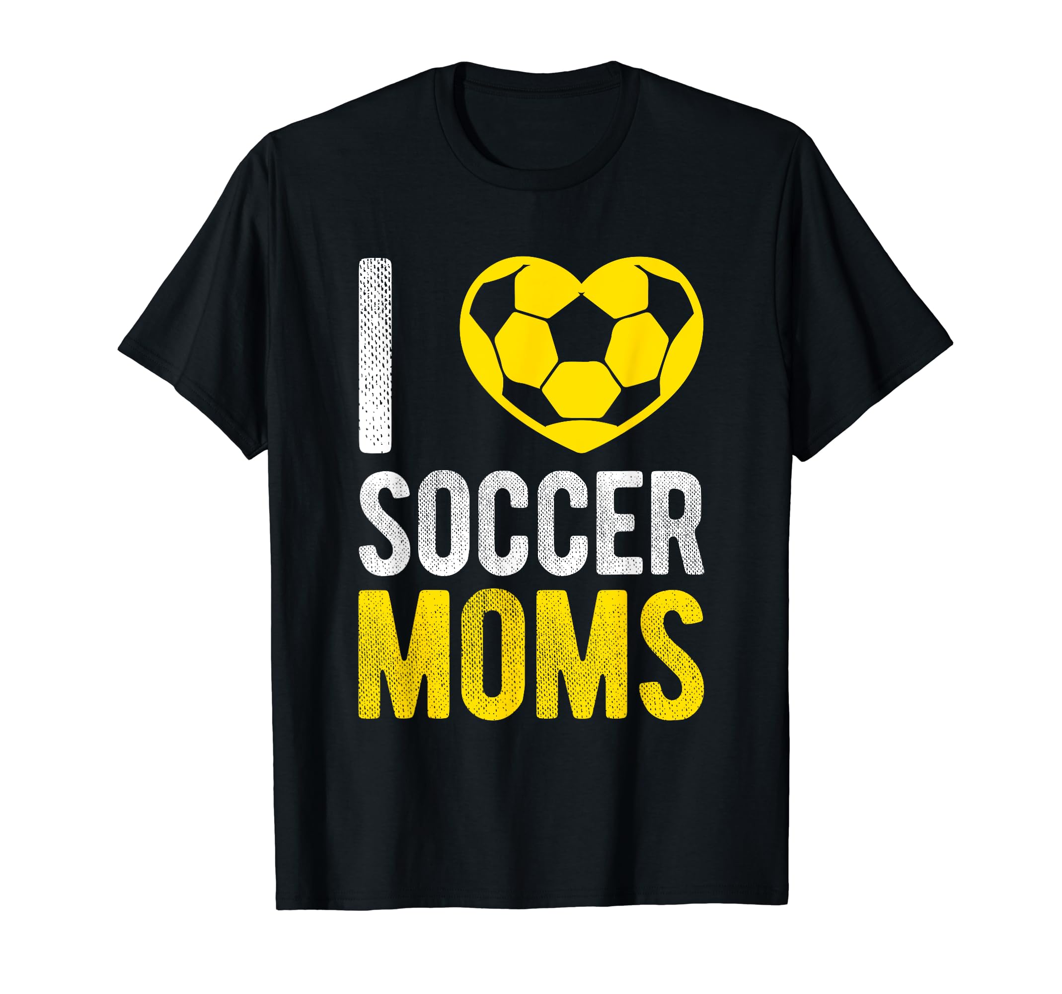 I Love Soccer Moms Soccer Football Gift T-Shirt - Unique Graphic Men Women - T-Shirt, Sweatshirt, Hoodie