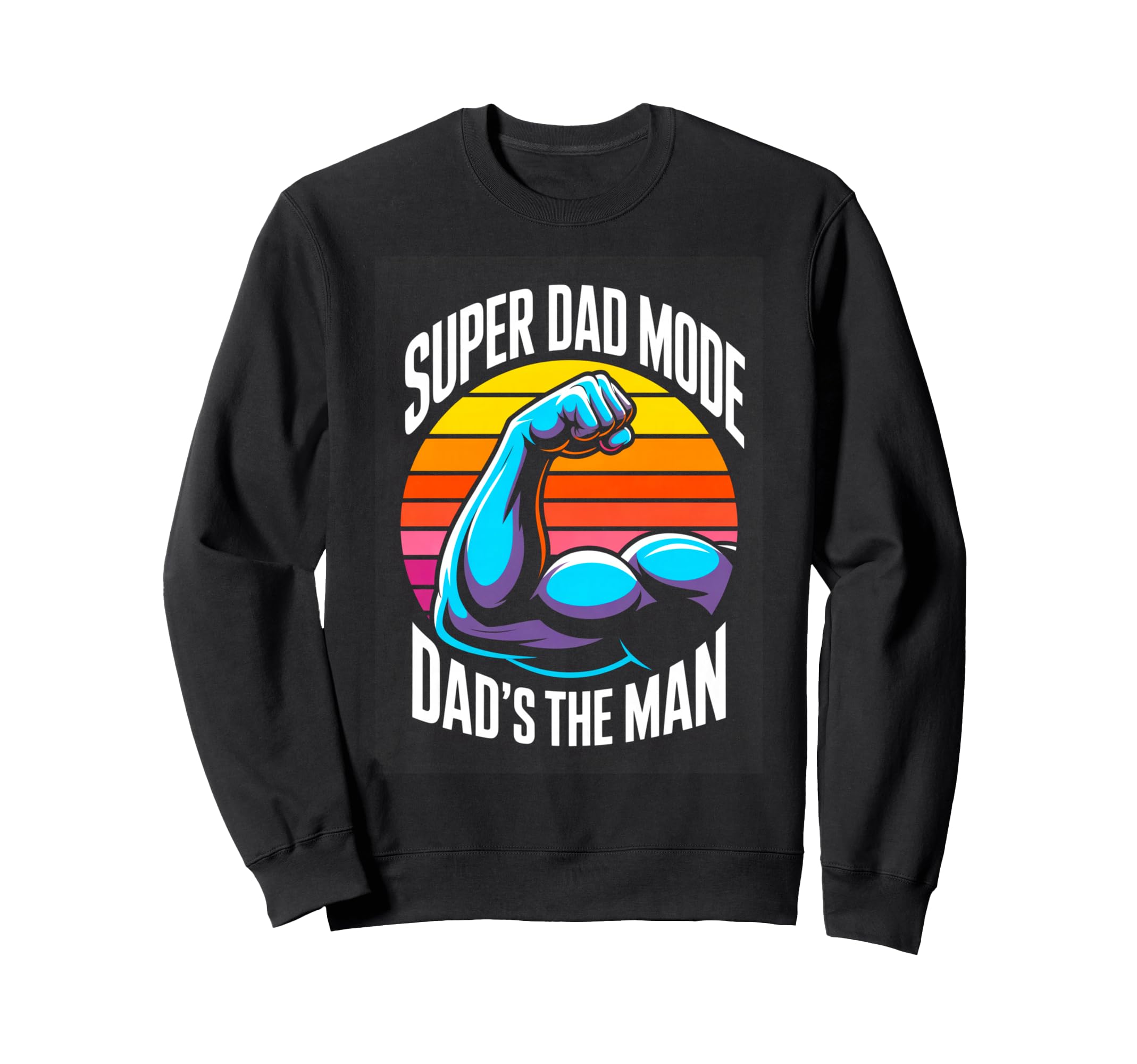 Super Dad Mode Dads Fathers Day Hero Sweatshirt - Fun Novelty Design Unisex - T-Shirt, Sweatshirt, Hoodie