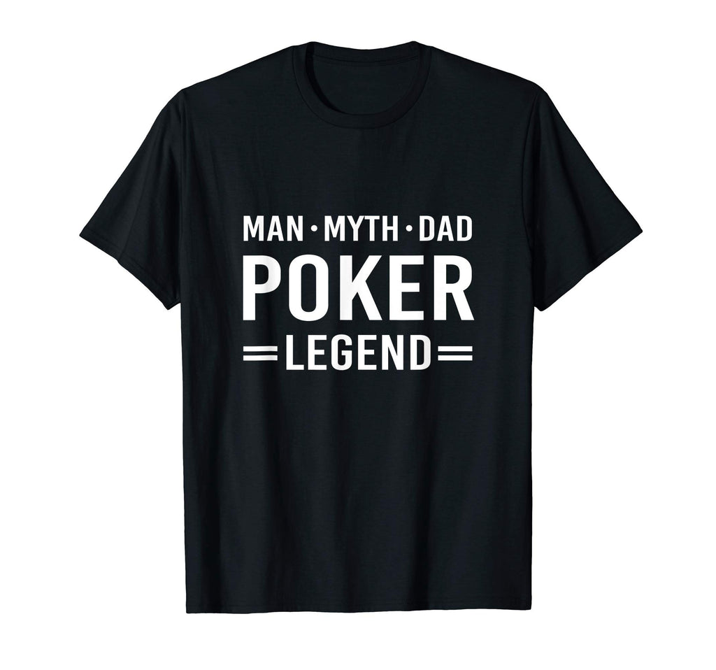 Myth Legend Dad Poker T-Shirt - Minimalist Print Unisex - T-Shirt, Sweatshirt, Hoodie