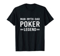 Myth Legend Dad Poker T-Shirt - Minimalist Print Unisex - T-Shirt, Sweatshirt, Hoodie