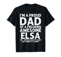 Dad Elsa Gift Fathers Day Funny T-Shirt - Novelty Apparel for Adults - T-Shirt, Sweatshirt, Hoodie