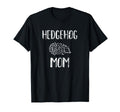 Funny Hedgehog And Hedgehog Mom T-Shirt - Streetwear Style Unisex - T-Shirt, Sweatshirt, Hoodie