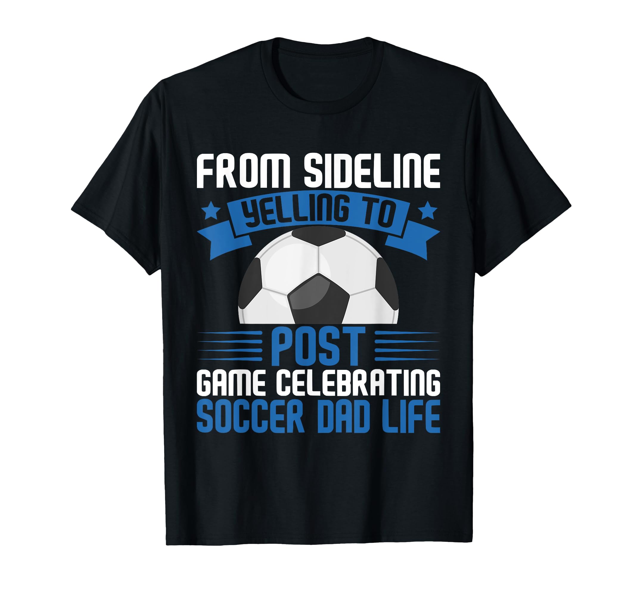 From Sideline Yelling To Post Game T-Shirt - Unique Graphic Men Women - T-Shirt, Sweatshirt, Hoodie