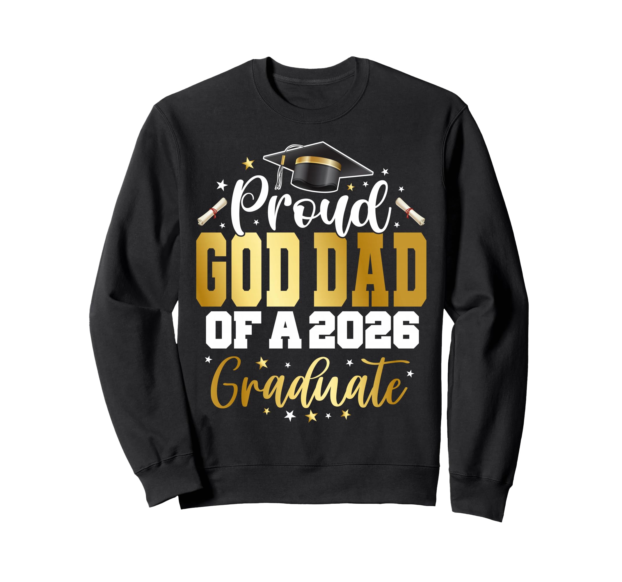 Senior 2026 Proud God Dad Class Sweatshirt - Unique Graphic for Adults - T-Shirt, Sweatshirt, Hoodie