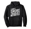 Funny Snoring Husband Dad I Dream Like Hoodie - Fun Novelty Design Unisex - T-Shirt, Sweatshirt, Hoodie