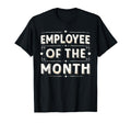 Employee Month Best Worker Ever T-Shirt - Graphic Print for Adults - T-Shirt, Sweatshirt, Hoodie