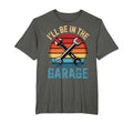 Ill Be Garage Car Mechanic Funny Dad T-Shirt - Minimalist Print Men Women - T-Shirt, Sweatshirt, Hoodie