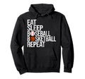 Eat Sleep Baseball Basketball Repeat Hoodie - Minimalist Print for Adults - T-Shirt, Sweatshirt, Hoodie