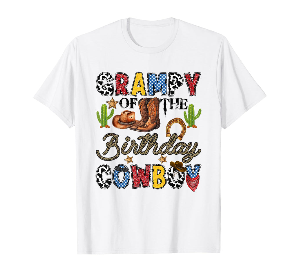 Grampy Birthday Cowboy Western T-Shirt - Fun Novelty Design Men Women - T-Shirt, Sweatshirt, Hoodie