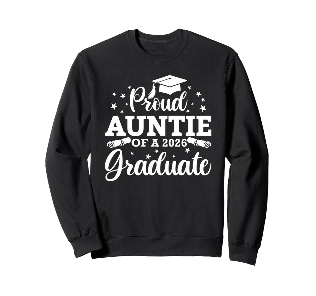 Proud Auntie 2026 Graduate Senior Sweatshirt - Minimalist Print for Adults - T-Shirt, Sweatshirt, Hoodie