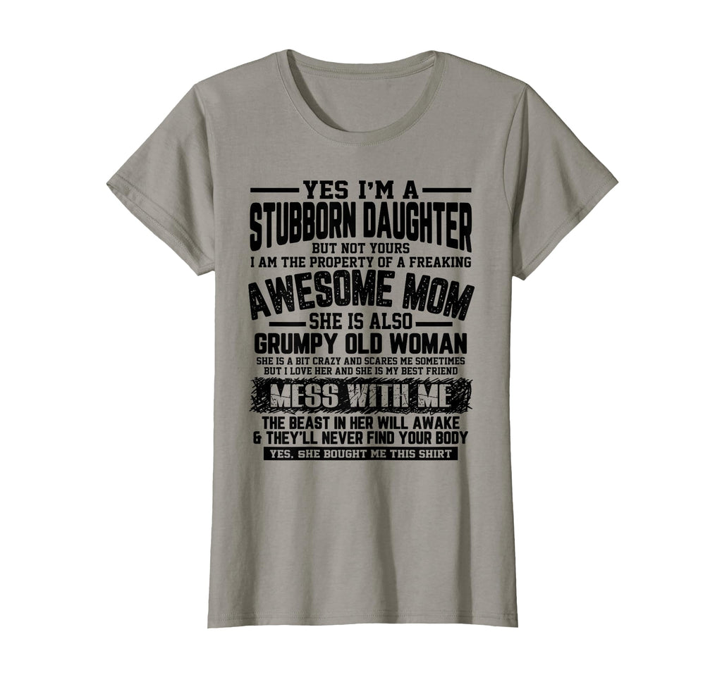 I Am Stubborn Daughter Fearking Awesome T-Shirt - Unique Graphic Unisex - T-Shirt, Sweatshirt, Hoodie