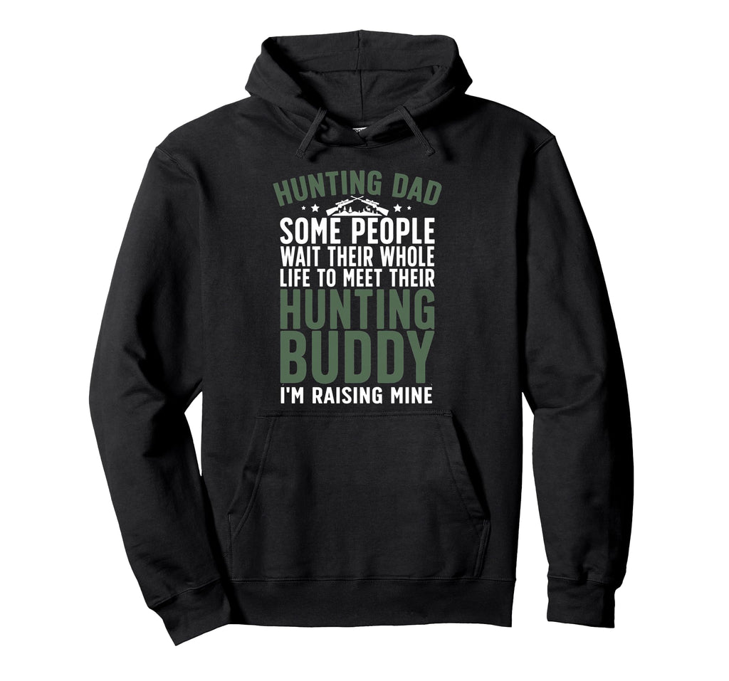 Hunting Buddy Dad Hunting Buddies Dad Hoodie - Novelty Apparel Men Women - T-Shirt, Sweatshirt, Hoodie