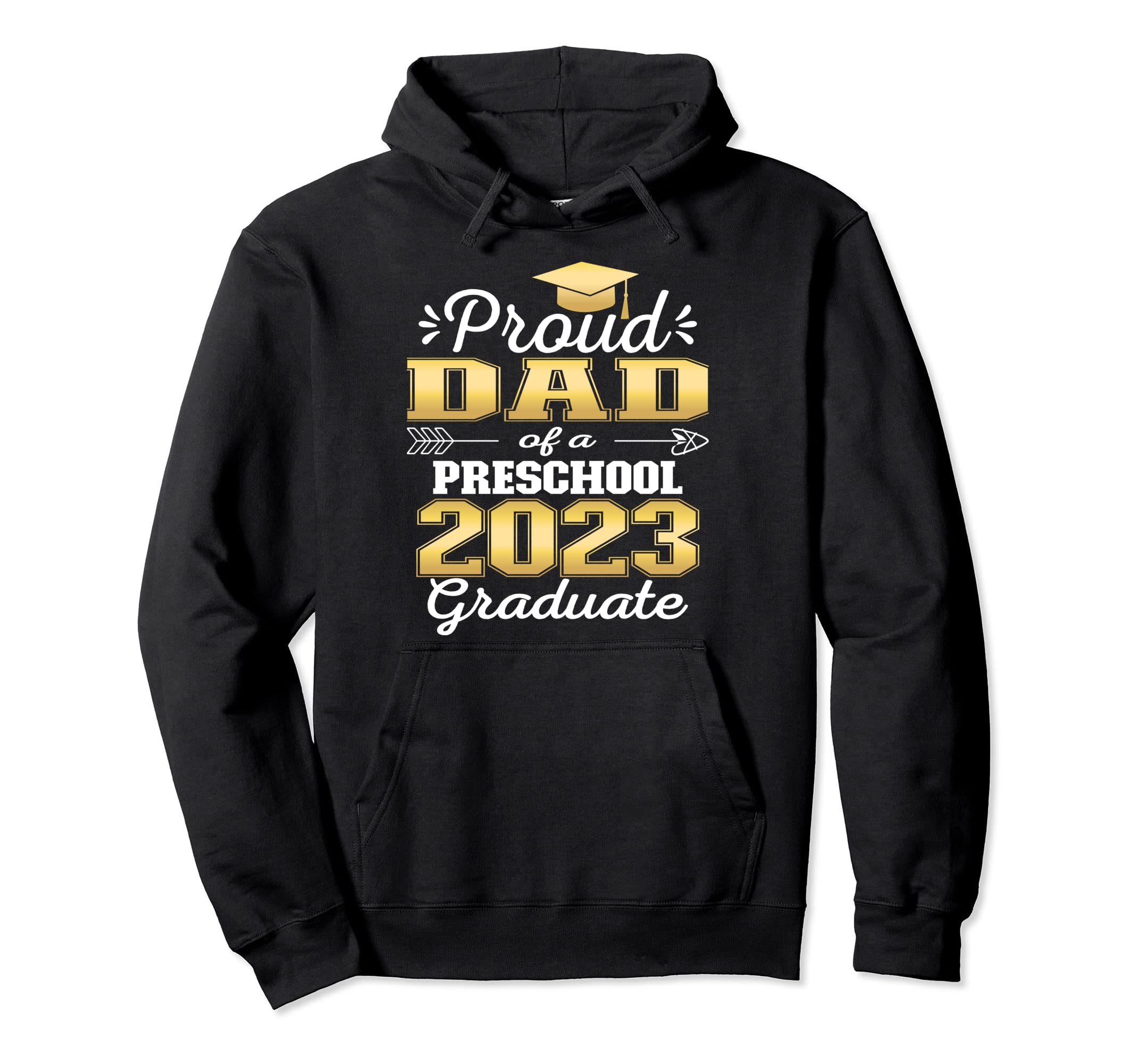 Proud Dad Pre School Graduate 2023 Hoodie - Aesthetic Graphic Men Women - T-Shirt, Sweatshirt, Hoodie